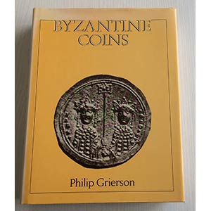 Grierson P. Byzantine Coins. ... 