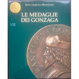 AA.VV., Le Medaglie dei Gonzaga. Banca ... 
