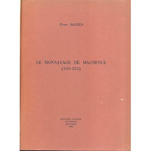 BASTIEN  P. -  Le monnayage de Magnence  350 ... 