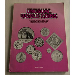 Bruce II C.R. Unusual World Coins, A ... 