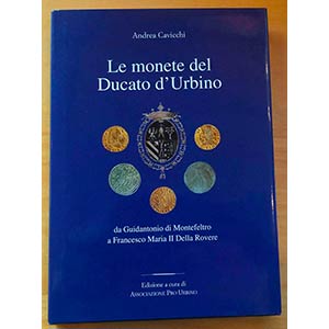 Cavicchi Andrea Le Monete del Ducato di ... 