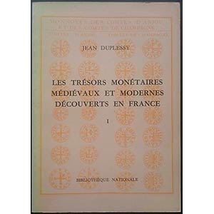 Duplessy J., Les Tresors Monetaires ... 