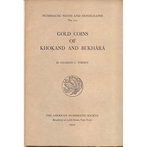 TORREY. C.C.– Gold coins of Kokand and ... 