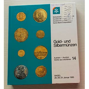 SBV Auktion 14 Gold- und Sibermunzen. Basel ... 