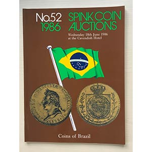Spink Auction No. 52 Coins of Brazil. London ... 