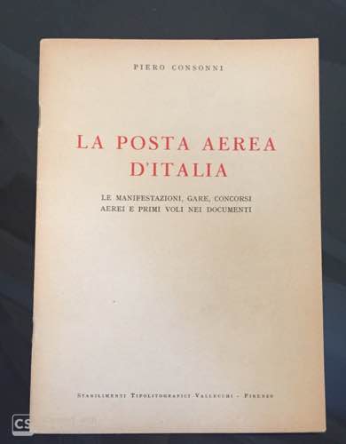 Consonni Piero - La posta aerea ... 