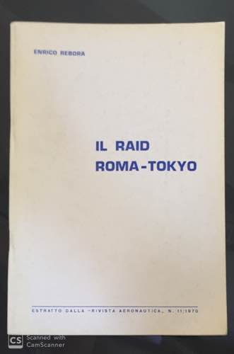 Rebora Emrico - Il raid Roma - ... 