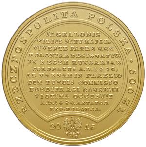Republik Polen. 500 Zloty, 2015. Wladyslaw ... 