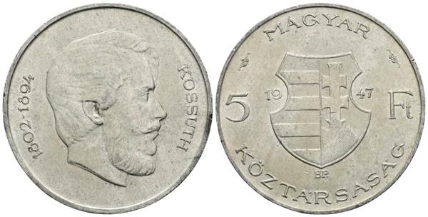 5 Forint, 1947 Ungarn. Kossuth. ... 