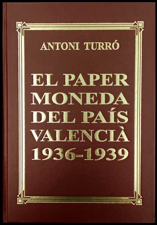 TURRÓ, Antoni: El Paper Moneda ... 