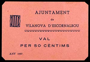 Vilanova dEscornalbou. 25 y 50 céntimos. ... 