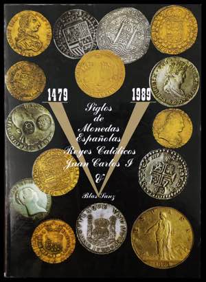 SANZ, Blas: 1479-1989. V Siglos de Monedas ... 