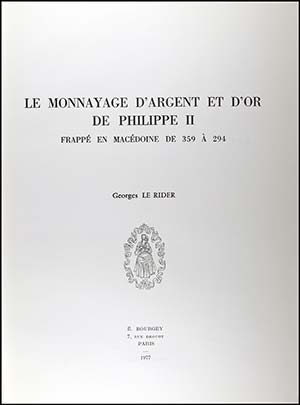 LE RIDER, G.: Le Monnayage dArgent et dOr ... 
