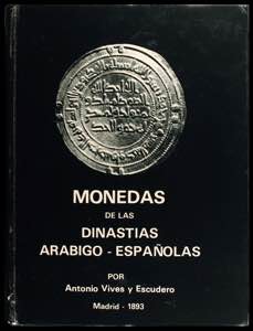 VIVES Y ESCUDERO, Antonio: Monedas de las ... 