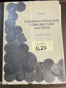 DE MEY J. European Crown size coins and ... 