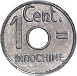 INDOCHINE - 1 Cent. ... 