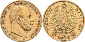 Preußen Wilhelm I. 1861-1888 10 Mark 1873 A ... 