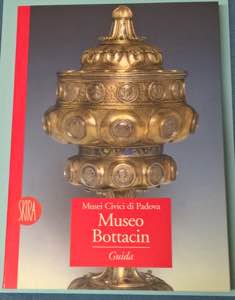 Callegher B., Museo Bottacin. Guida. Milano, ... 