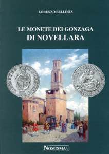 Le Monete dei Gonzaga di Novellara, Lorenzo ... 