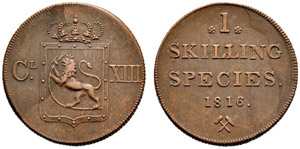 Karl XIII. 1809-1818. 1 Skilling Species ... 